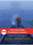 Adieu Birkenau : Ginette Kolinka, survivante d'Auschwitz