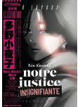 Notre Justice Insignifiante 