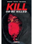 Kill or be Killed - tome 1