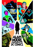 Alan Moore présente DC Comics