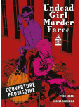 Undead Girl Murder Farce - tome 4
