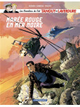 Les Chevaliers du ciel Tanguy et Laverdure - tome 11 : Marée rouge en mer Noire