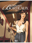 Châteaux Bordeaux - tome 10 : Le Groupe
