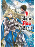 A Safe new world - tome 1