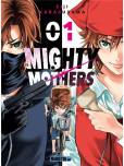 Mighty Mothers - tome 1