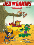 Jeu de gamins - tome 5 : Les supers héros