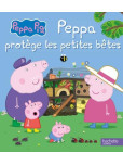 Peppa Pig : Peppa protège les petites bêtes