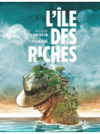 Ile des riches ( L')