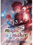 Magic Maker - tome 3