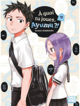 A quoi tu joues, Ayumu ?! - tome 9