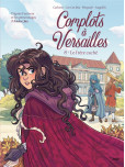 Complots à Versailles - tome 8