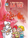 Il était une fois la vie - tome 1 : Le Coeur