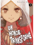 Un monde transformé - tome 3