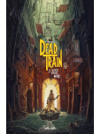 Dead Train - tome 1