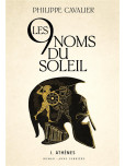 Les neuf noms du soleil - tome 1 : Athènes