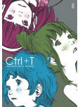 CTRL + T - Artbooks - tome 1