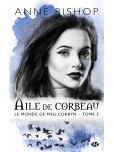 Le monde de Meg Corbyn - tome 3 : Aile de Corbeau