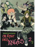 On était des anges - tome 2