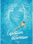 Equation à une inconnue - histoire complète