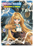 Mecha-mages d'esclave a Heros - tome 4