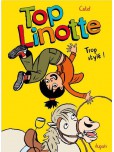 Trop top Linotte - tome 1 : Trop style !