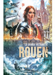 La Grande histoire de Rouen