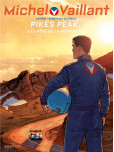 Michel Vaillant - Nouvelle saison - tome 10 : Pikes Peak [Edition augmentée]