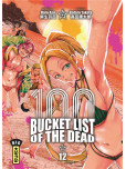 Bucket List Of The Dead - tome 12
