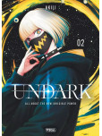 Undark - tome 2