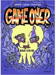 Game over - tome 18 : Bad cave