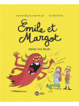 Emile et Margot - tome 9 : Même pas peur !