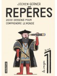 Reperes - tome 1 : 2000 Dessins Pour Comprendre le Monde