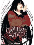Gambling School - tome 2