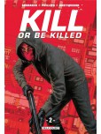 Kill or be Killed - tome 2