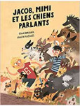 Jacob, Mimi et les Chiens Qui Parlent