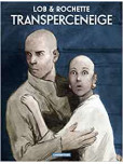 Transperceneige - tome 1