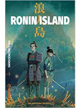 Ronin Island - tome 3 : Un nouveau souffle