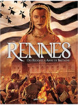 Rennes en BD - tome 1 : des Redones a Anne de Bretagne