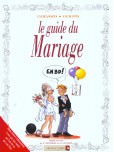 Les Guides en BD - tome 22 : Le guide du mariage
