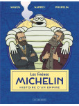 Les Frères Michelin, histoire d un empire