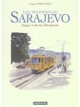 Carnets d'Orient - tome 5 : Les tramways de Sarajevo : voyage en Bosnie-Herzégovine