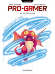 Pro gamer - tome 2 : Ma vie de Dragon