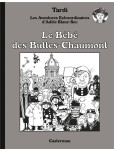 Adèle Blanc-Sec - tome 10 : Le Bebe des Buttes Chaumont [EDITION LUXE]
