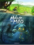 Le Monde de Milo - tome 1