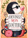 Devinez mon goûter!