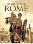 Les Aigles de Rome - tome 1