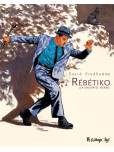 Rébétiko: (La mauvaise herbe )