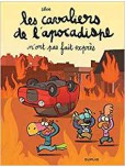 Les Cavaliers de l'Apocadipse - tome 2 : n'ont pas fait exprès