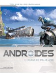 Androïdes - tome 2 : Heureux qui comme Ulysse