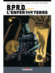 BPRD - L'Enfer sur terre - Intégrale - tome 1